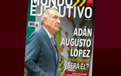 La revista MUNDO EJECUTIVO comparte la trayectoria política de Adán Augusto, Secretario de Gobernación.