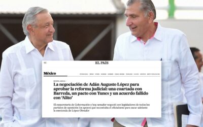 El País destaca el rol de Adán Augusto López clave en la aprobación de la reforma judicial.